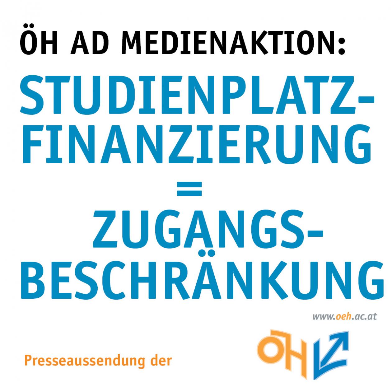 ÖH ad Medienaktion: Studienplatzfinanzierung = Zugangsbeschränkung