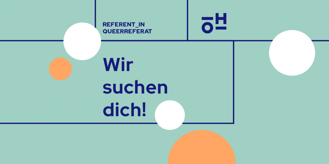 dunkelblauer Text auf türkisem Grund: "Wir suchen dich!" und "Referent_in Queerreferat"