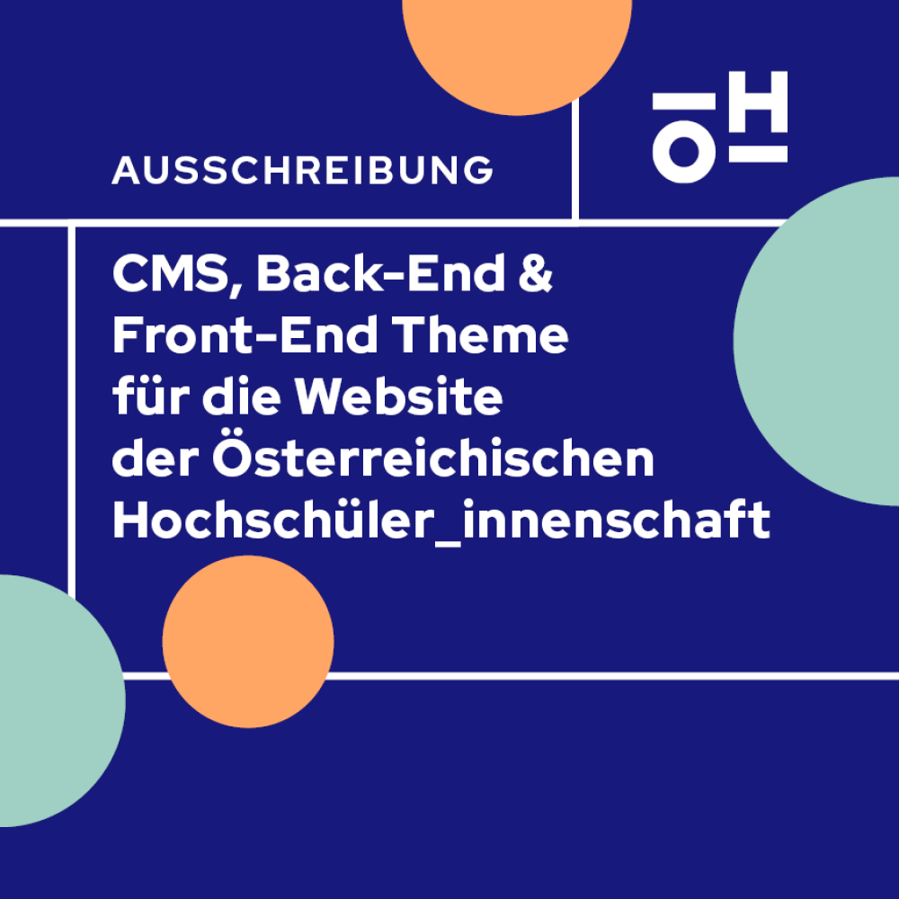 Ausschreibung des CMS, Back-End & Front-End Theme für die Website der Österreichischen Hochschüler_innenschaft
