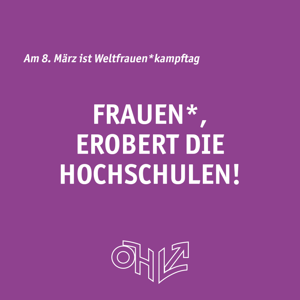 Frauen*, erobert die Hochschulen