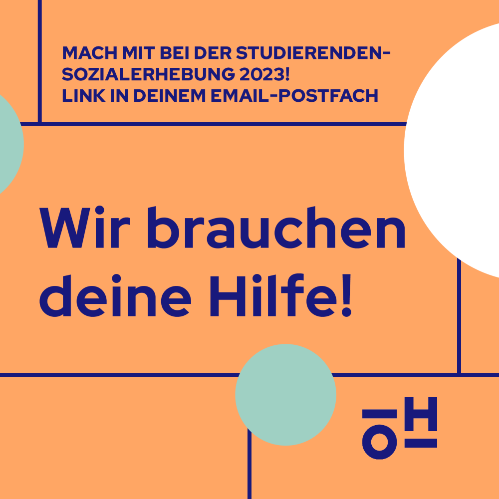 Wir brauchen deine Hilfe. Mach mit bei der Studierendensozialerhebung.