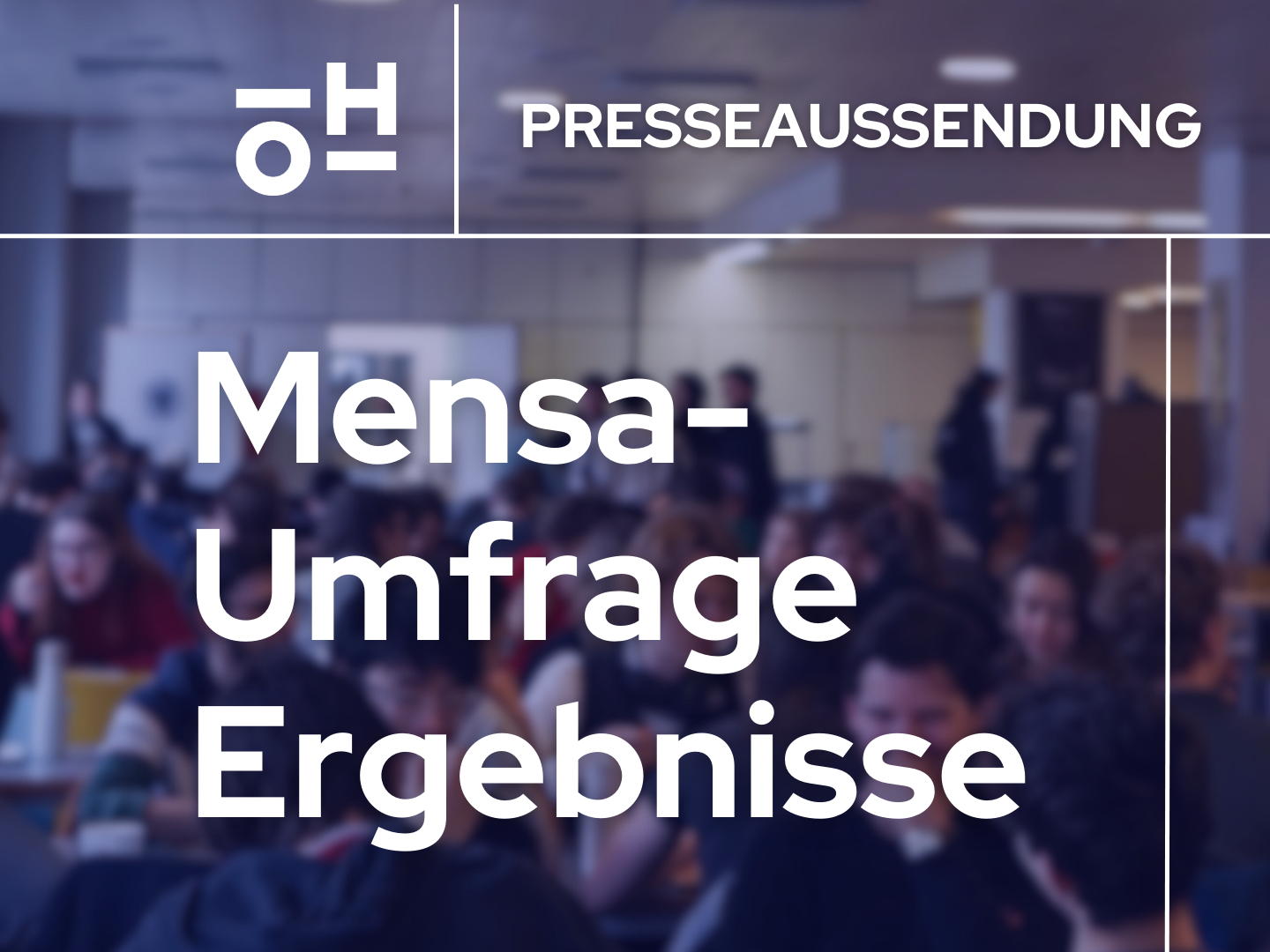 Titelbild zur Presseaussendung. Text: „Mensa-Umfrage Ergebnisse”